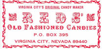 Virginia City's Original Candy Maker, Reds' Old Fashioned Candies, 68 South C Street, PO Box 395, Virginia City NV 89440, (775) 847-0404